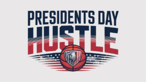 President's Day Hustle Tournament